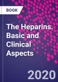 The Heparins. Basic and Clinical Aspects- Product Image