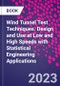 Wind Tunnel Test Techniques. Design and Use at Low and High Speeds with Statistical Engineering Applications - Product Image