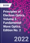 Principles of Electron Optics, Volume 3. Fundamental Wave Optics. Edition No. 2 - Product Thumbnail Image