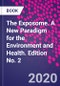 The Exposome. A New Paradigm for the Environment and Health. Edition No. 2 - Product Thumbnail Image