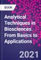 Analytical Techniques in Biosciences. From Basics to Applications - Product Thumbnail Image