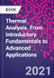 Thermal Analysis. From Introductory Fundamentals to Advanced Applications - Product Image