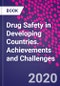 Drug Safety in Developing Countries. Achievements and Challenges - Product Thumbnail Image