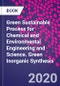 Green Sustainable Process for Chemical and Environmental Engineering and Science. Green Inorganic Synthesis - Product Thumbnail Image