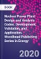 Nuclear Power Plant Design and Analysis Codes. Development, Validation, and Application. Woodhead Publishing Series in Energy - Product Thumbnail Image