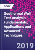 Geothermal Well Test Analysis. Fundamentals, Applications and Advanced Techniques- Product Image