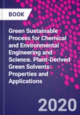 Green Sustainable Process for Chemical and Environmental Engineering and Science. Plant-Derived Green Solvents: Properties and Applications- Product Image