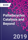 Palladacycles. Catalysis and Beyond- Product Image