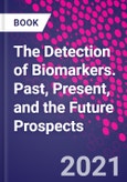 The Detection of Biomarkers. Past, Present, and the Future Prospects- Product Image