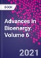 Advances in Bioenergy. Volume 6 - Product Thumbnail Image