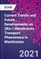Current Trends and Future Developments on (Bio-) Membranes. Transport Phenomena in Membranes - Product Thumbnail Image
