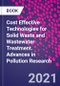 Cost Effective Technologies for Solid Waste and Wastewater Treatment. Advances in Pollution Research - Product Image