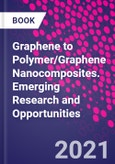 Graphene to Polymer/Graphene Nanocomposites. Emerging Research and Opportunities- Product Image