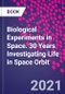 Biological Experiments in Space. 30 Years Investigating Life in Space Orbit - Product Thumbnail Image