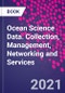 Ocean Science Data. Collection, Management, Networking and Services - Product Thumbnail Image