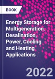 Energy Storage for Multigeneration. Desalination, Power, Cooling and Heating Applications- Product Image