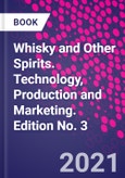Whisky and Other Spirits. Technology, Production and Marketing. Edition No. 3- Product Image