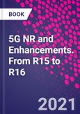 5G NR and Enhancements. From R15 to R16- Product Image