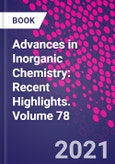 Advances in Inorganic Chemistry: Recent Highlights. Volume 78- Product Image