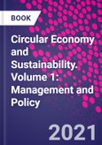 Circular Economy and Sustainability. Volume 1: Management and Policy- Product Image