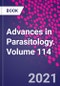 Advances in Parasitology. Volume 114 - Product Thumbnail Image