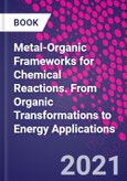 Metal-Organic Frameworks for Chemical Reactions. From Organic Transformations to Energy Applications- Product Image