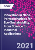 Innovation in Nano-polysaccharides for Eco-sustainability. From Science to Industrial Applications- Product Image