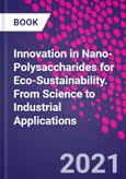 Innovation in Nano-polysaccharides for Eco-sustainability. From Science to Industrial Applications- Product Image