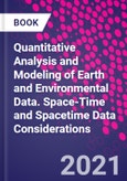 Quantitative Analysis and Modeling of Earth and Environmental Data. Space-Time and Spacetime Data Considerations- Product Image