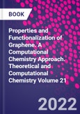 Properties and Functionalization of Graphene. A Computational Chemistry Approach. Theoretical and Computational Chemistry Volume 21- Product Image