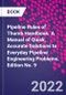 Pipeline Rules of Thumb Handbook. A Manual of Quick, Accurate Solutions to Everyday Pipeline Engineering Problems. Edition No. 9 - Product Thumbnail Image