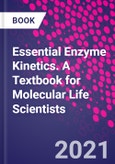 Essential Enzyme Kinetics. A Textbook for Molecular Life Scientists- Product Image