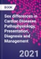 Sex differences in Cardiac Diseases. Pathophysiology, Presentation, Diagnosis and Management - Product Image
