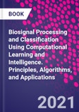 Biosignal Processing and Classification Using Computational Learning and Intelligence. Principles, Algorithms, and Applications- Product Image