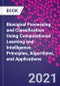 Biosignal Processing and Classification Using Computational Learning and Intelligence. Principles, Algorithms, and Applications - Product Image