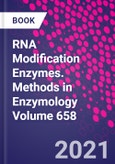 RNA Modification Enzymes. Methods in Enzymology Volume 658- Product Image