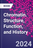 Chromatin. Structure, Function, and History- Product Image