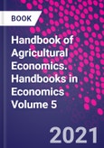 Handbook of Agricultural Economics. Handbooks in Economics Volume 5- Product Image