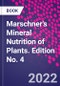 Marschner's Mineral Nutrition of Plants. Edition No. 4 - Product Thumbnail Image