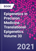 Epigenetics in Precision Medicine. Translational Epigenetics Volume 30- Product Image