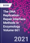 The DNA Replication-Repair Interface. Methods in Enzymology Volume 661 - Product Image