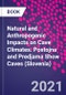 Natural and Anthropogenic Impacts on Cave Climates. Postojna and Predjama Show Caves (Slovenia) - Product Thumbnail Image