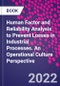 Human Factor and Reliability Analysis to Prevent Losses in Industrial Processes. An Operational Culture Perspective - Product Thumbnail Image