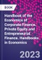 Handbook of the Economics of Corporate Finance. Private Equity and Entrepreneurial Finance. Handbooks in Economics - Product Thumbnail Image