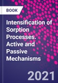 Intensification of Sorption Processes. Active and Passive Mechanisms- Product Image
