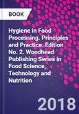 Hygiene in Food Processing. Principles and Practice. Edition No. 2. Woodhead Publishing Series in Food Science, Technology and Nutrition- Product Image