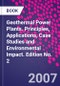 Geothermal Power Plants. Principles, Applications, Case Studies and Environmental Impact. Edition No. 2 - Product Image