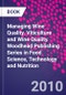 Managing Wine Quality. Viticulture and Wine Quality. Woodhead Publishing Series in Food Science, Technology and Nutrition - Product Image