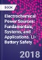 Electrochemical Power Sources: Fundamentals, Systems, and Applications. Li-Battery Safety - Product Thumbnail Image