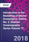 Introduction to the Modelling of Marine Ecosystems. Edition No. 2. Elsevier Oceanography Series Volume 72- Product Image